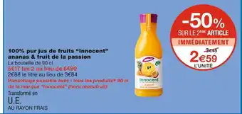 Monoprix Innocent 100% pur jus de fruits ananas & fruit de la passion offre