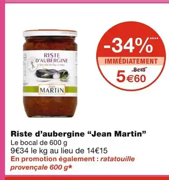 Monoprix Jean martin riste d’aubergine offre