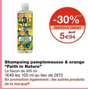 Monoprix Faith in nature shampoing pamplemousse & orange offre