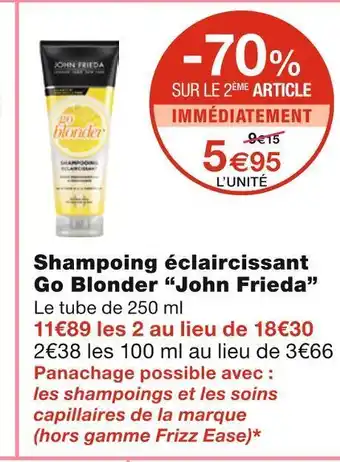 Monoprix John frieda shampoing éclaircissant go blonder offre