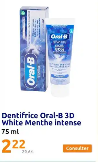 Action Dentifrice Oral-B 3D White Menthe intense offre