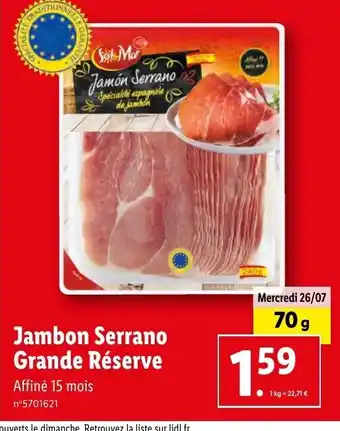 Lidl Jambon Serrano Grande Réserve offre