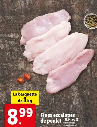 Lidl Fines escalopes de poulet (3), (4) ou (5) offre