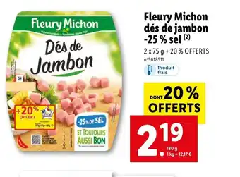 Lidl Fleury Michon dés de jambon -25% sel (²) offre