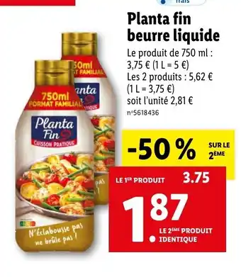 Lidl Planta fin beurre liquide offre