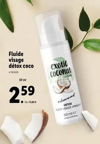 Lidl Fluide visage détox coco offre