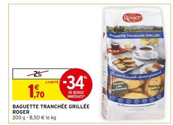 Intermarché Roger baguette tranchée grillée offre