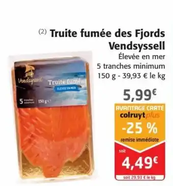 Colruyt (²) Truite fumée des Fjords Vendsyssel offre