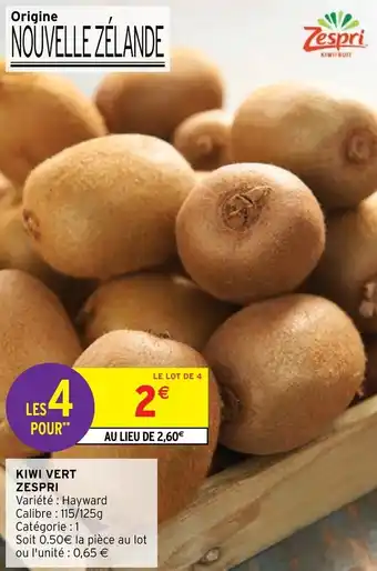 Intermarché Hyper KIWI VERT ZESPRI offre