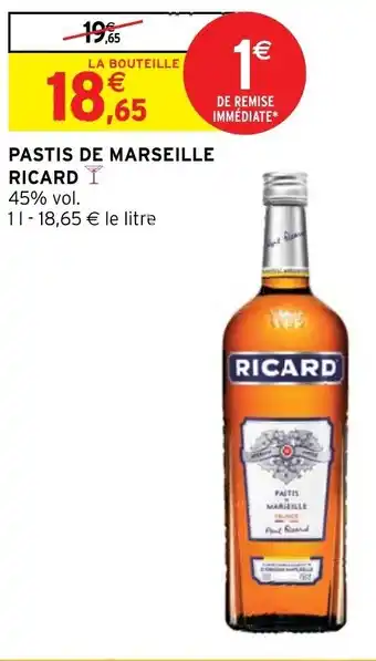 Intermarché Hyper PASTIS DE MARSEILLE RICARD offre