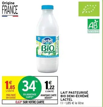 Intermarché Hyper LAIT PASTEURISÉ BIO DEMI-ECREME LACTEL offre