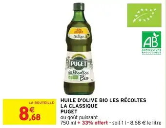 Intermarché Hyper HUILE D'OLIVE BIO LES RÉCOLTES LA CLASSIQUE PUGET offre
