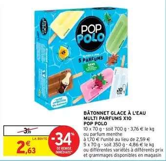 Intermarché Hyper BÂTONNET GLACE À L'EAU MULTI PARFUMS X10 POP POLO offre