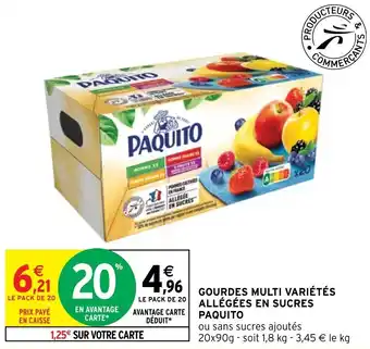 Intermarché Hyper GOURDES MULTI VARIÉTÉS ALLÉGÉES EN SUCRES PAQUITO offre