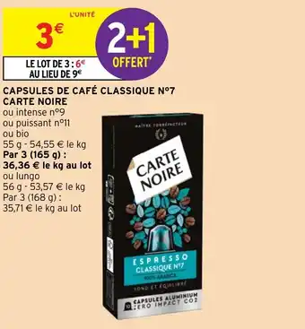 Intermarché Hyper CAPSULES DE CAFÉ CLASSIQUE N°7 CARTE NOIRE offre