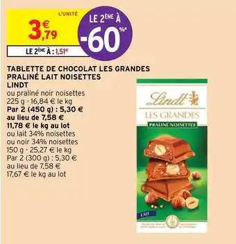 Intermarché Hyper TABLETTE DE CHOCOLAT LES GRANDES PRALINÉ LAIT NOISETTES offre
