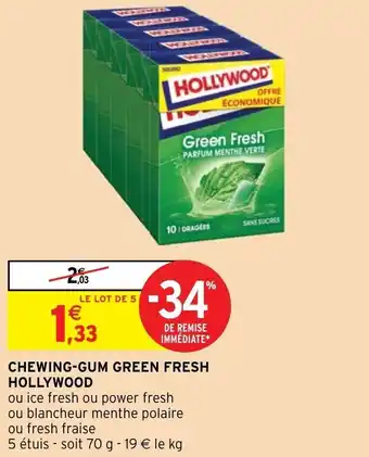 Intermarché Hyper CHEWING-GUM GREEN FRESH HOLLYWOOD offre