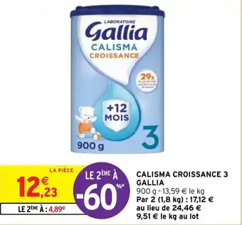 Intermarché Hyper CALISMA CROISSANCE 3 GALLIA offre
