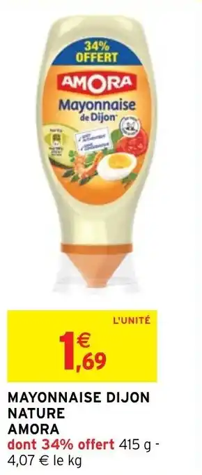 Intermarché Hyper MAYONNAISE DIJON NATURE AMORA offre