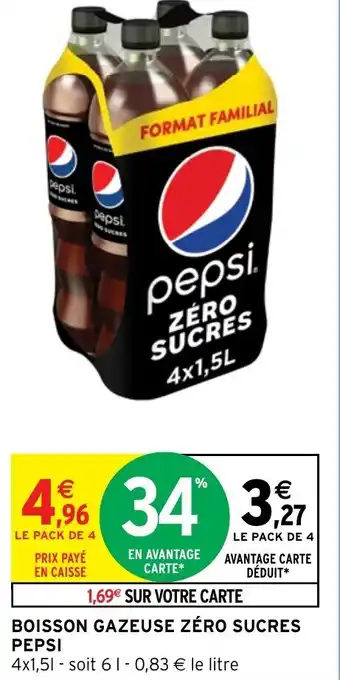 Intermarché Hyper BOISSON GAZEUSE ZÉRO SUCRES PEPSI offre