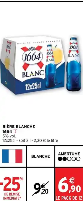Intermarché Hyper BIÈRE BLANCHE 1664 offre