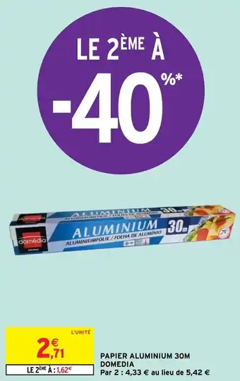 Intermarché Hyper PAPIER ALUMINIUM 30M DOMEDIA offre