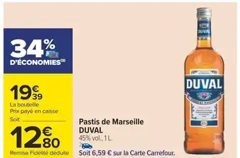 Carrefour Pastis de Marseille DUVAL offre