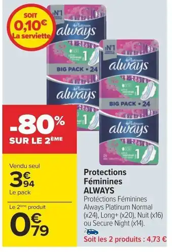 Carrefour Protections Féminines ALWAYS offre