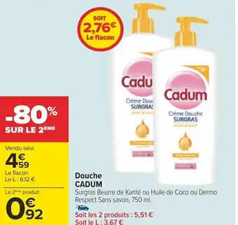 Carrefour Douche CADUM offre