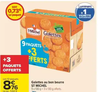 Carrefour Galettes au bon beurre ST MICHEL offre
