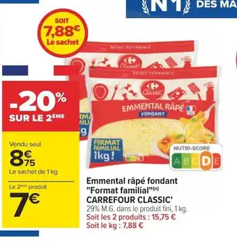 Carrefour Emmental râpé fondant "Format familial"(n) CARREFOUR CLASSIC' offre