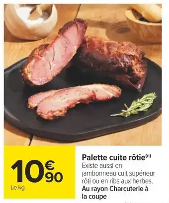 Carrefour Palette cuite rôtie(n) Existe aussi en offre