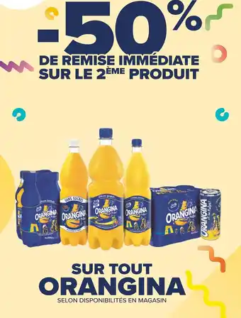 Carrefour SUR TOUT ORANGINA offre
