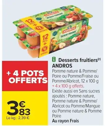 Carrefour i Desserts fruitiers(r) ANDROS offre