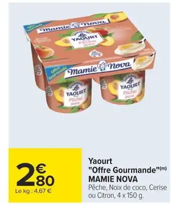 Carrefour Yaourt "Offre Gourmande"(m) MAMIE NOVA offre