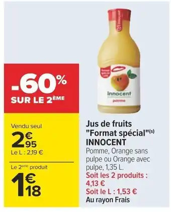 Carrefour Jus de fruits "Format spécial"(s) INNOCENT offre