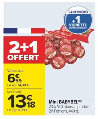Carrefour Mini BABYBEL (n) 23% M.G. dans le produit fini, 20 Portions, 440 g. offre