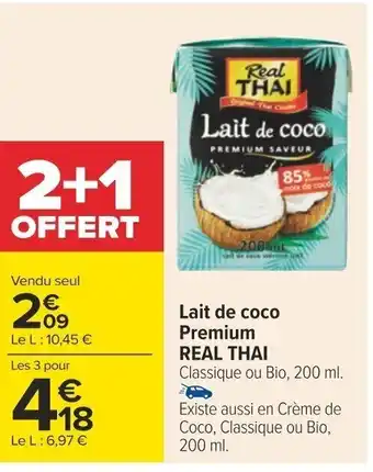 Carrefour Lait de coco Premium REAL THAI Classique ou Bio, 200 ml. offre