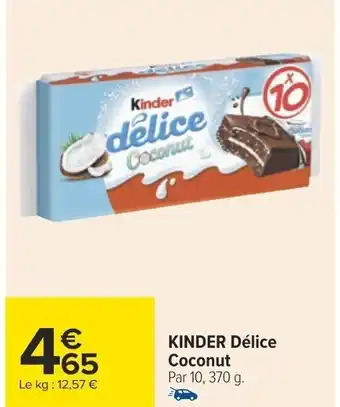 Carrefour KINDER Délice Coconut Par 10, 370 g. offre