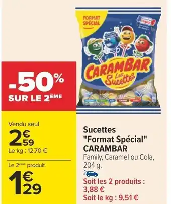 Carrefour Sucettes "Format Spécial" CARAMBAR Family, Caramel ou Cola, 204 g. offre