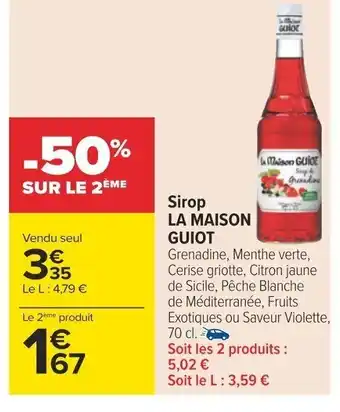 Carrefour Sirop LA MAISON GUIOT offre