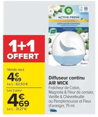 Carrefour Diffuseur continu AIR WICK offre