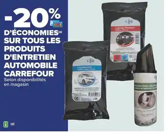 Carrefour SUR TOUS LES PRODUITS D'ENTRETIEN AUTOMOBILE CARREFOUR Selon disponibilités en magasin offre