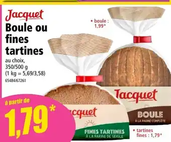 Norma Boule ou fines tartines offre