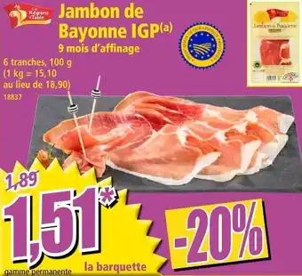Norma Jambon de bayonne IGP offre