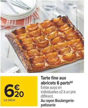 Carrefour Tarte fine aux abricots 6 parts offre
