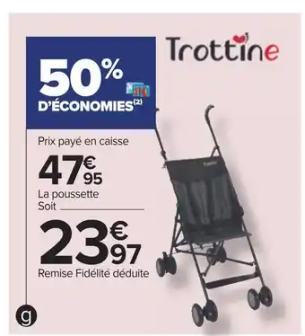 Carrefour Trottine poussette canne cantor offre