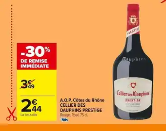 Carrefour Market A.o.p. côtes du rhône cellier des dauphins prestige offre