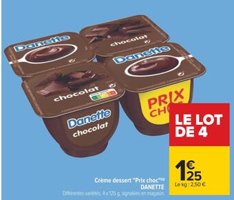 Carrefour Danette crème dessert prix choc offre