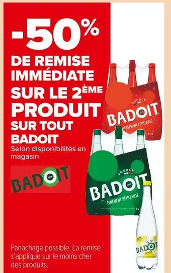 Carrefour Market Badoit -50% de remise immédiate sur le 2ème produit sur tout badoit offre